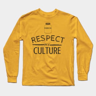 Respect Kombucha! Long Sleeve T-Shirt